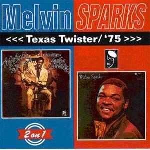melvin sparks: texas twister / 75