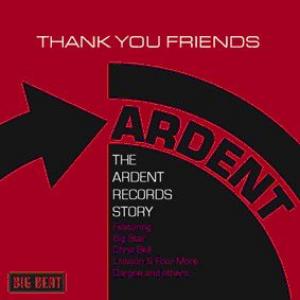 various: thank you friends - the ardent records story