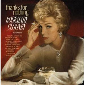 rosemary clooney: thanks for nothing