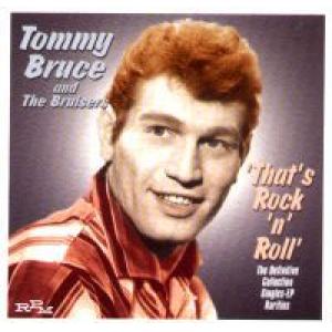 tommy bruce: That's Rock 'N' Roll