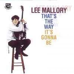 lee mallory: That's The Way It's Gonna Be