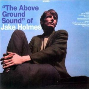 jake holmes: the above ground sound of (+ cd )