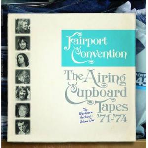 fairport convention: the airing cupboard tapes '71-'74