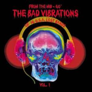 various artists: the bad vibrations of 16 u.s. lost bands, vol. 1