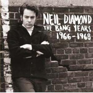 neil diamond: the bang years 1966-1968