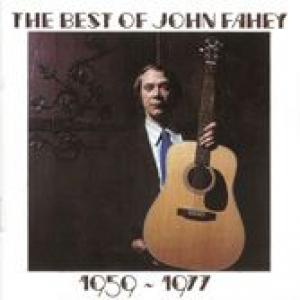 john fahey: the best of john fahey 1959-1977