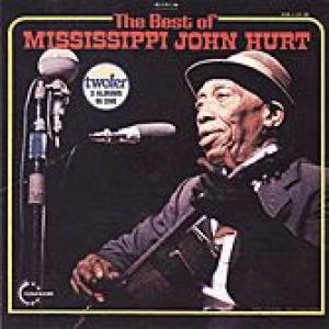 mississippi john hurt: the best of mississippi john hurt
