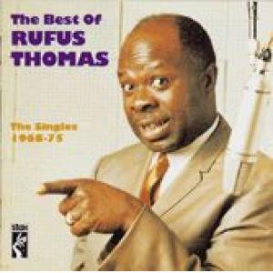 rufus thomas: the best of the singles 1968-1975