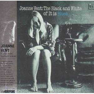 joanne vent: the black and white of it is blues