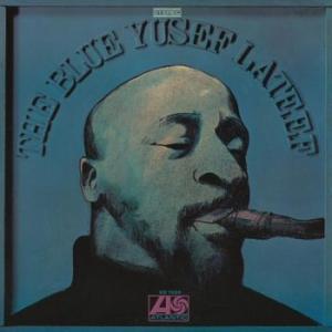 yusef lateef: the blue yusef lateef