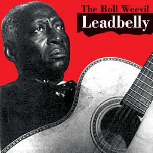 leadbelly: the boll weevil