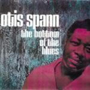 otis spann: the bottom of the blues