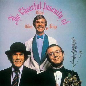 giles, giles & fripp: the cheerful insanity of