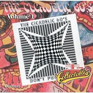various: the cicadelic 60s vol. 1 don't put me on