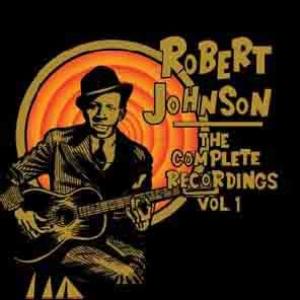 robert johnson: the complete recordingsvol.1