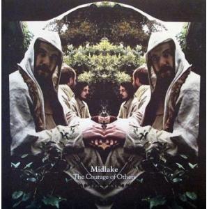 midlake: the courage of others