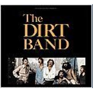 the dirt band: the dirt band