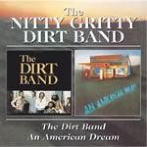the nitty gritty dirt band: the dirt band/american dream