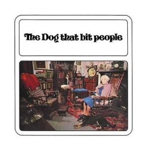 the dog that bit people: the dog that bit people