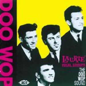 laurie vocal groups: the doo wop sound
