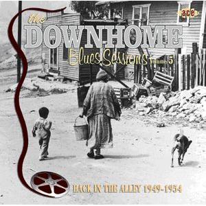 various: the downhome blues sessions vol. 5 - back in the alley 1949-1954