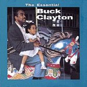 buck clayton: the essential buck clayton