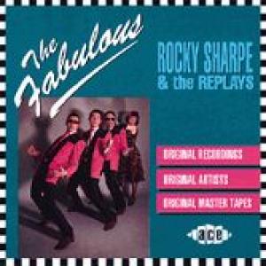 rocky sharpe & the replays: the fabulous rocky sharpe & the replays