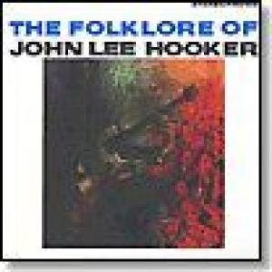 john lee hooker: the folklore of john lee hooker