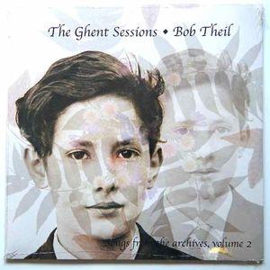 bob theil: the ghent sessions