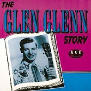 glen glenn: the glen glenn story / everybody's movin again