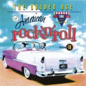 various: the golden age of american rock'n'roll volume 10