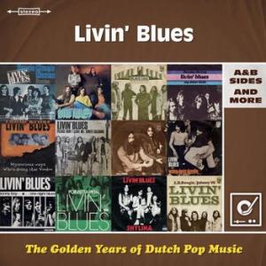 livin’ blues: the golden years of dutch pop music: a&b sides & more