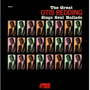 otis redding: the great otis redding sings soul ballads