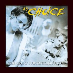 k's choice: the great subconscious club