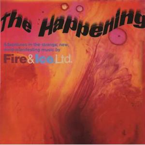 fire & ice ltd: the happening
