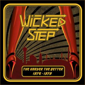 wicked step: the harder the better 1976-1979 lp