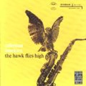 coleman hawkins: the hawk flies high