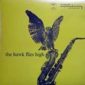 coleman hawkins: the hawk flies high