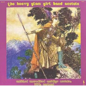 the heavy glam girl band acetate: the heavy glam girl band acetate (1974)