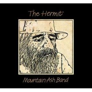mountain ash band: the hermit