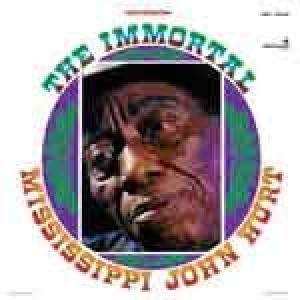 mississippi john hurt: the immortal (record store day 2011 exclusive - limited)