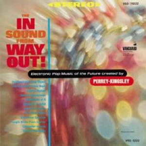j.j. perrey / g. kingsley: the in sound from way out