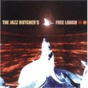 the jazz butcher conspiracy: The Jazz Butcher's Free Lunch