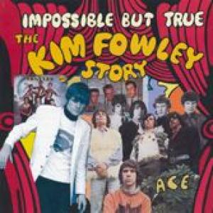 impossible but true (kim fowley): the kim fowley story