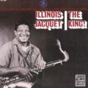 illinois jacquet: the king