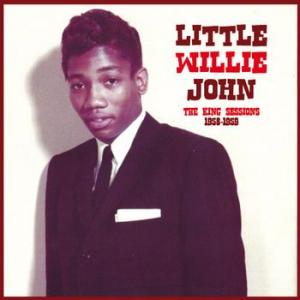 little willie john: the king sessions 1958-1959