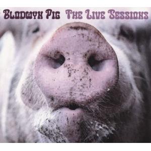 blodwyn pig: the live sessions