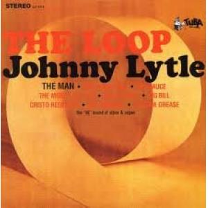 johnny lytle: the loop