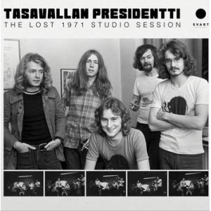 tasavallan presidentti: the lost 1971 studio session