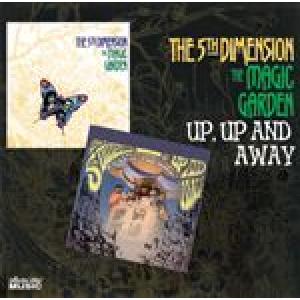 fifth dimension: the magic garden / up up and away